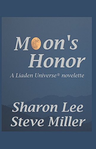 Moon's Honor (Adventures in the Liaden Universe ®, Band 20) von Pinbeam Books